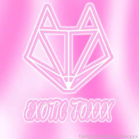 @ExoticFoxxxx