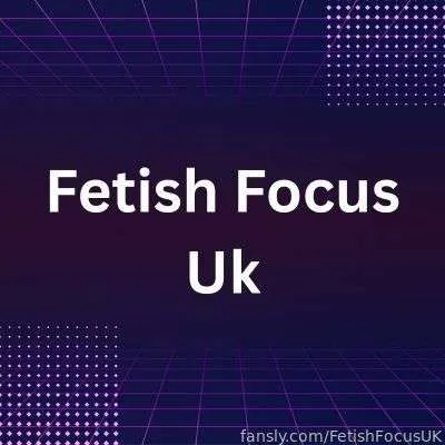 @FetishFocusUK