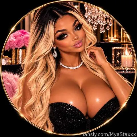 @MyaStaxxx