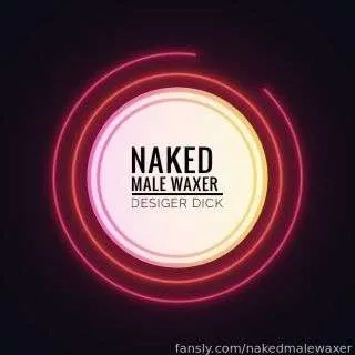 @nakedmalewaxer